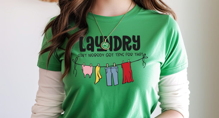 Blog image for washing tips page... a green tshirt with humorous text, "Laundry, ain't nobody got time for that" and an illustration of a clothes line with laundry hanging on it.